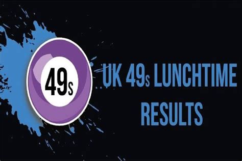 49s lunchtime results for today